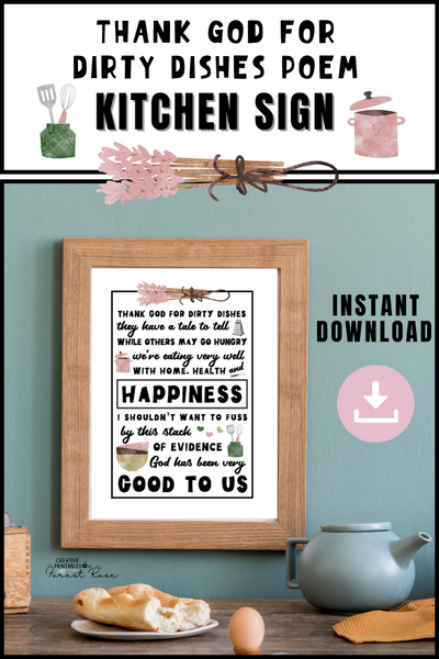 Thank God For Dirty Dishes Poem Printable Wall Art - Forest Rose Creative